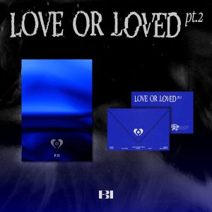 B.I - [Love or Loved Part.2]