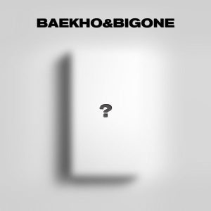 BAEKHO & BIGONE EP Album (LOVE OR DIE)
