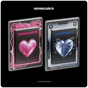 NOWADAYS 2nd Single (NOWHERE)