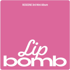 RESCENE - 3rd Mini Album (lip bomb)