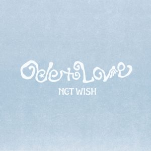 NCT WISH Ode to Love - The 1st Album