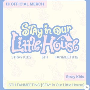 Stray Kids 6TH FANMEETING (Stay in our Little House) OFFICIAL MERCH