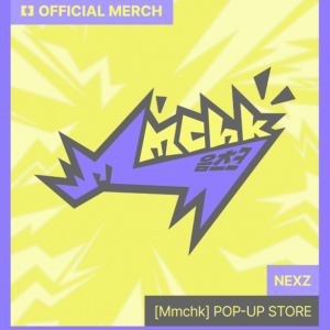 NEXZ [Mmchk] POP-UP STORE OFFICIAL MERCH